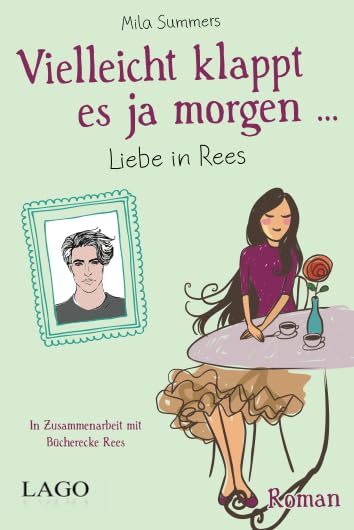 Vielleicht klappt es ja morgen: Liebe in Rees book