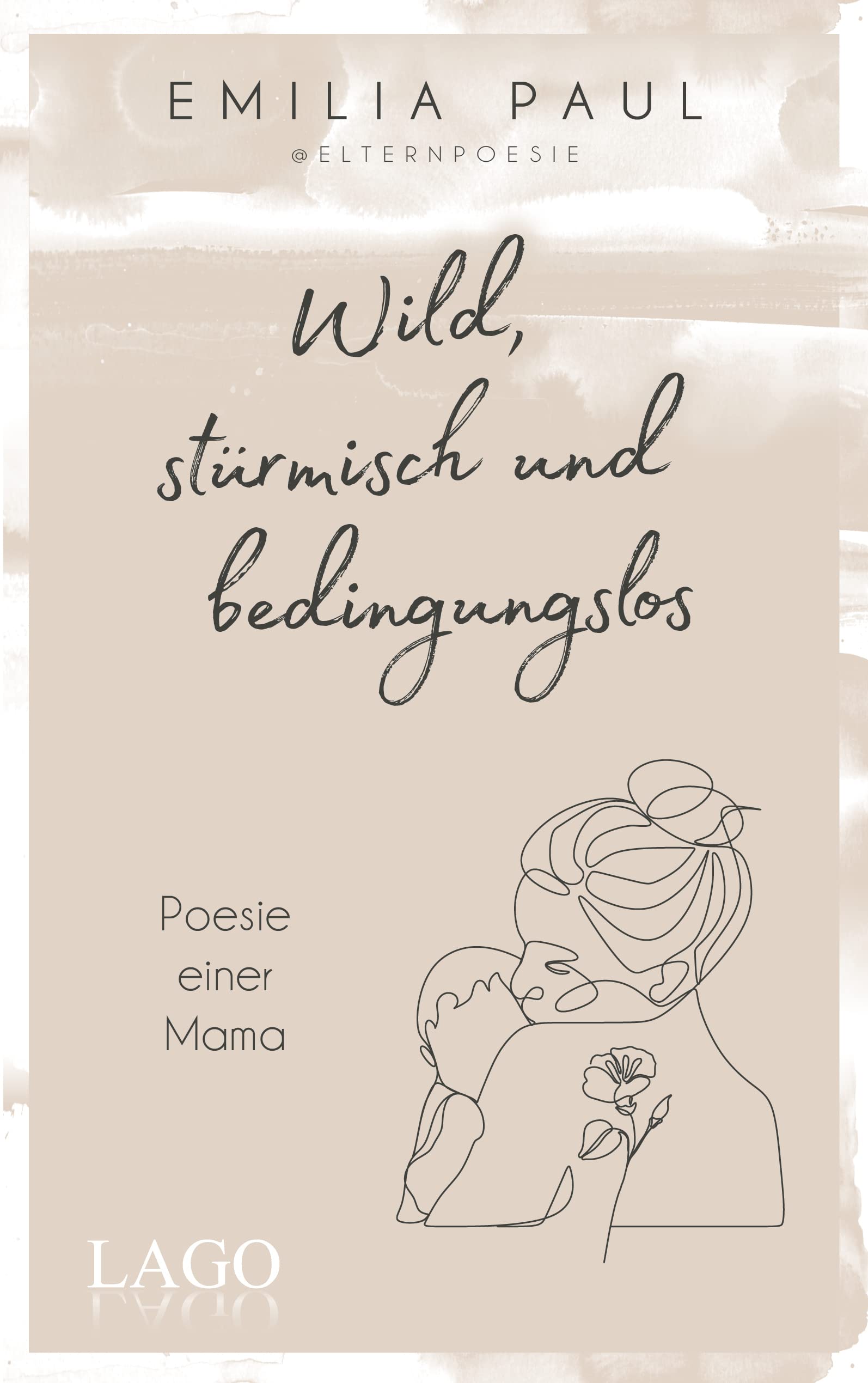 Wild, stürmisch und bedingungslos Poetry
