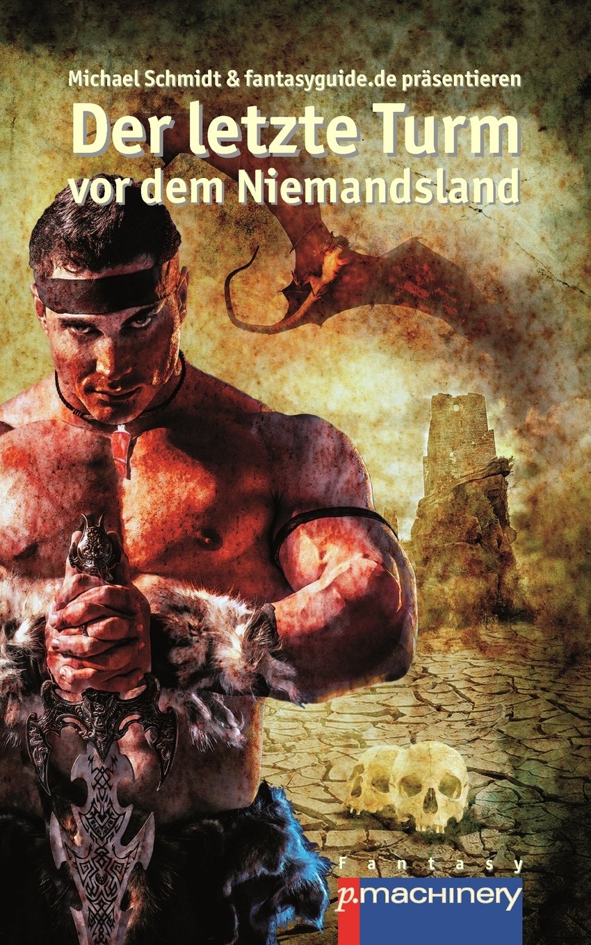 Der letzte Turm vor dem Niemandsland Essays & Short Stories
