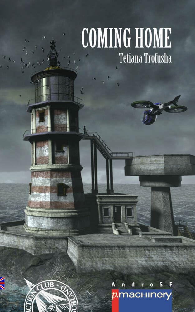 Coming Home: English Edition (AndroSF: Die SF-Reihe für den Science Fiction Club Deutschland e.V. (SFCD)) Contemporary literature Books