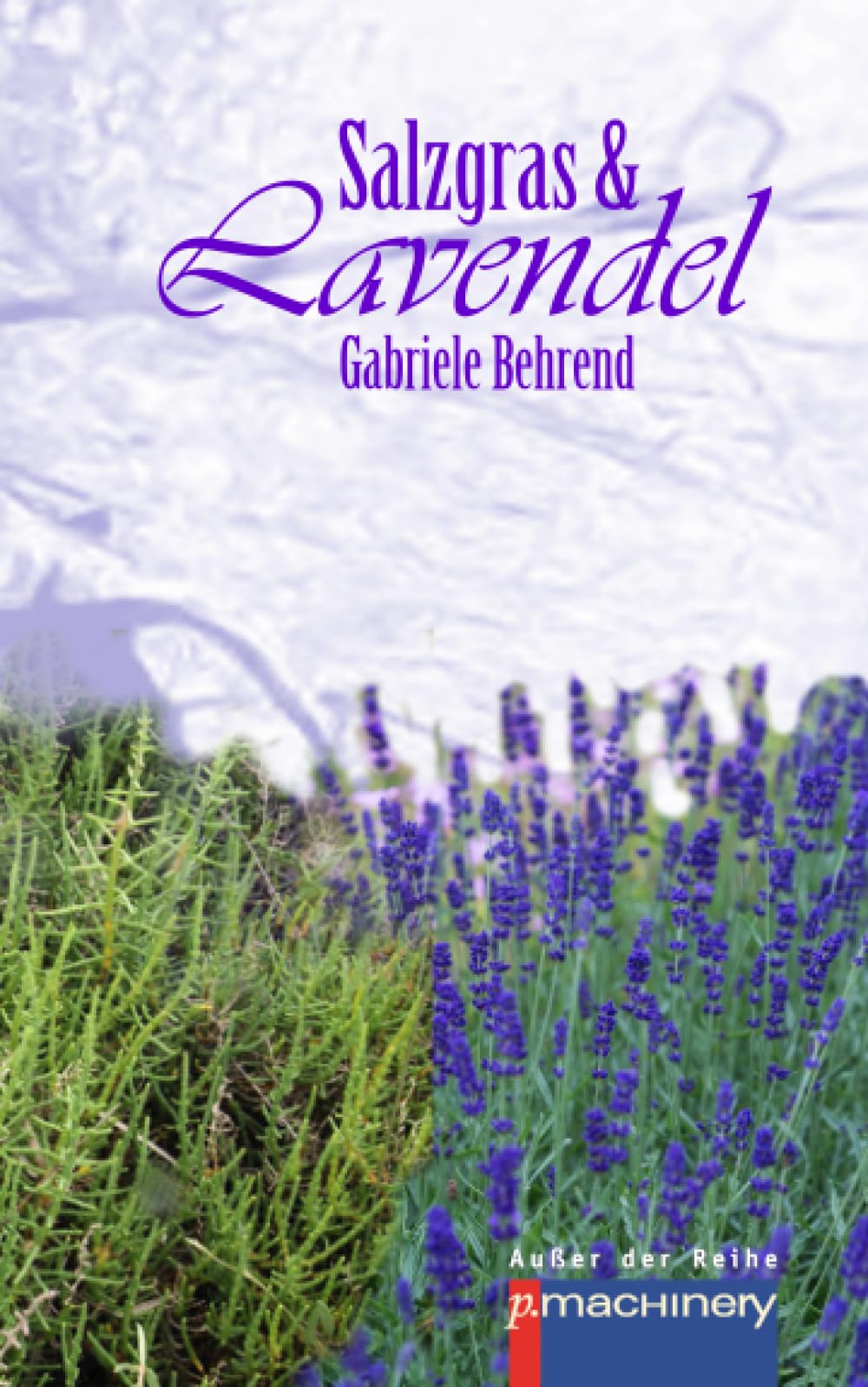 Salzgras & Lavendel (AdR - Außer der Reihe) Contemporary literature