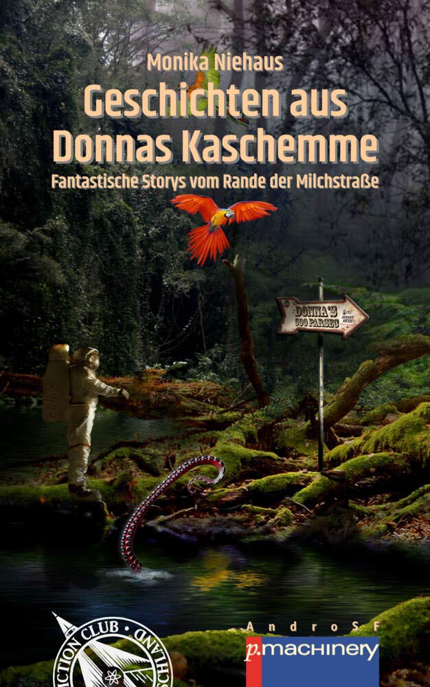 GESCHICHTEN AUS DONNAS KASCHEMME: Fantastische Storys vom Rande der Milchstraße (AndroSF: Die SF-Reihe für den Science Fiction Club Deutschland e.V. (SFCD)) Contemporary literature Books