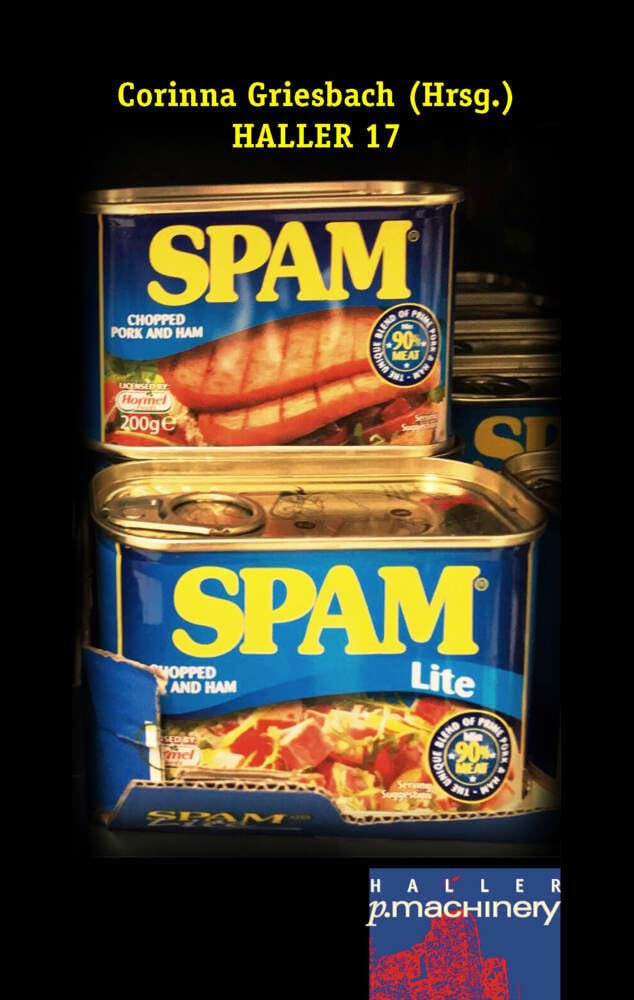 Haller 17 - SPAM! (HALLER: Literaturzeitschrift) Humour & Satire