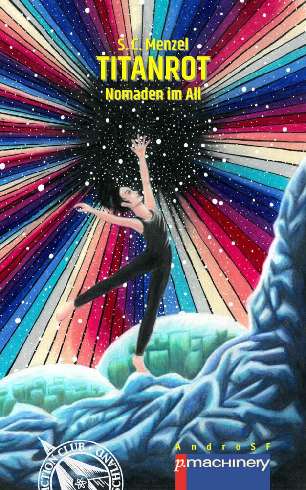 TITANROT: Nomaden im All (AndroSF: Die SF-Reihe für den Science Fiction Club Deutschland e.V. (SFCD)) Contemporary literature