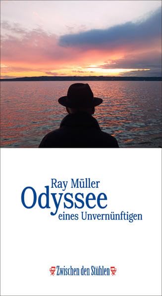 Odyssee eines Unvernünftigen (Zwischen den Stühlen (ZdS)) Art & Literature