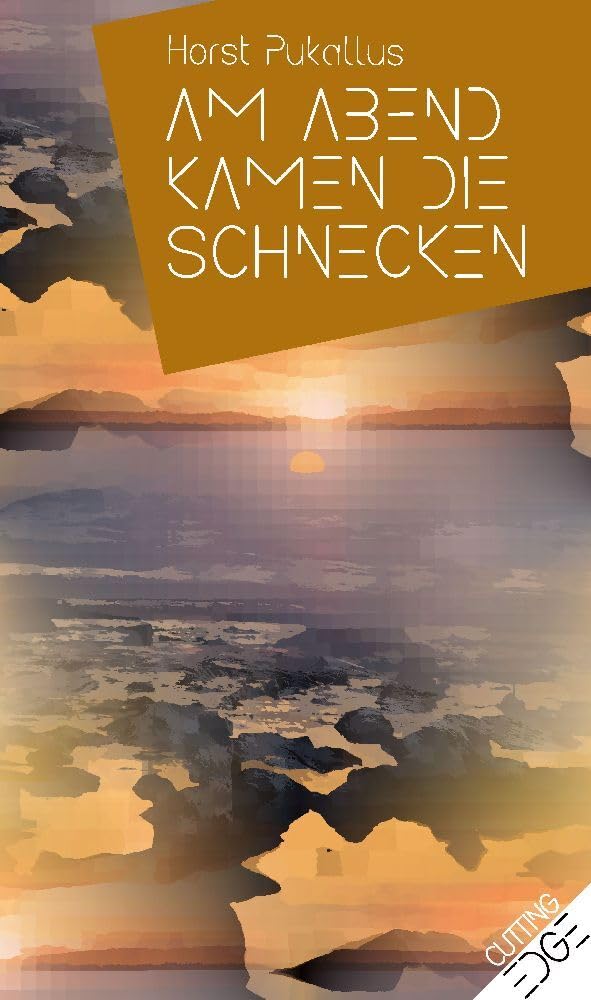 Am Abend kamen die Schnecken: Kurzgeschichten (Cutting Edge) Contemporary literature