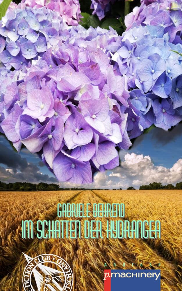 Im Schatten der Hydrangea (AndroSF: Die SF-Reihe für den Science Fiction Club Deutschland e.V. (SFCD)) Contemporary literature