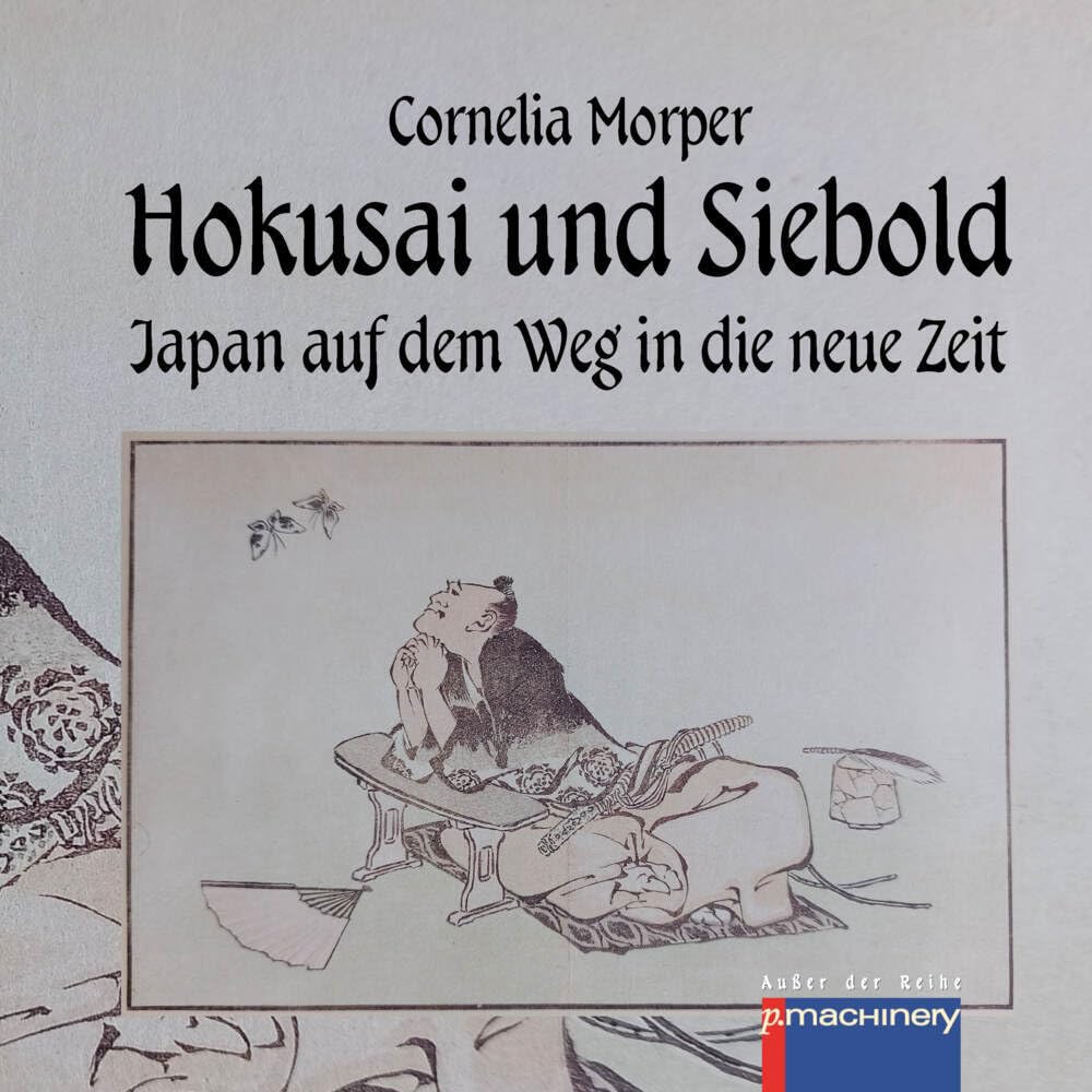 HOKUSAI UND SIEBOLD: Japan auf dem Weg in die neue Zeit (AdR - Außer der Reihe) Film, Art & Culture