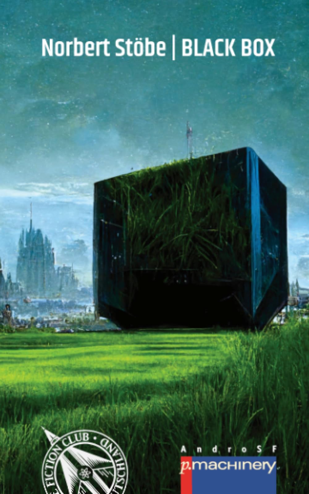BLACK BOX (AndroSF: Die SF-Reihe für den Science Fiction Club Deutschland e.V. (SFCD)) Contemporary literature