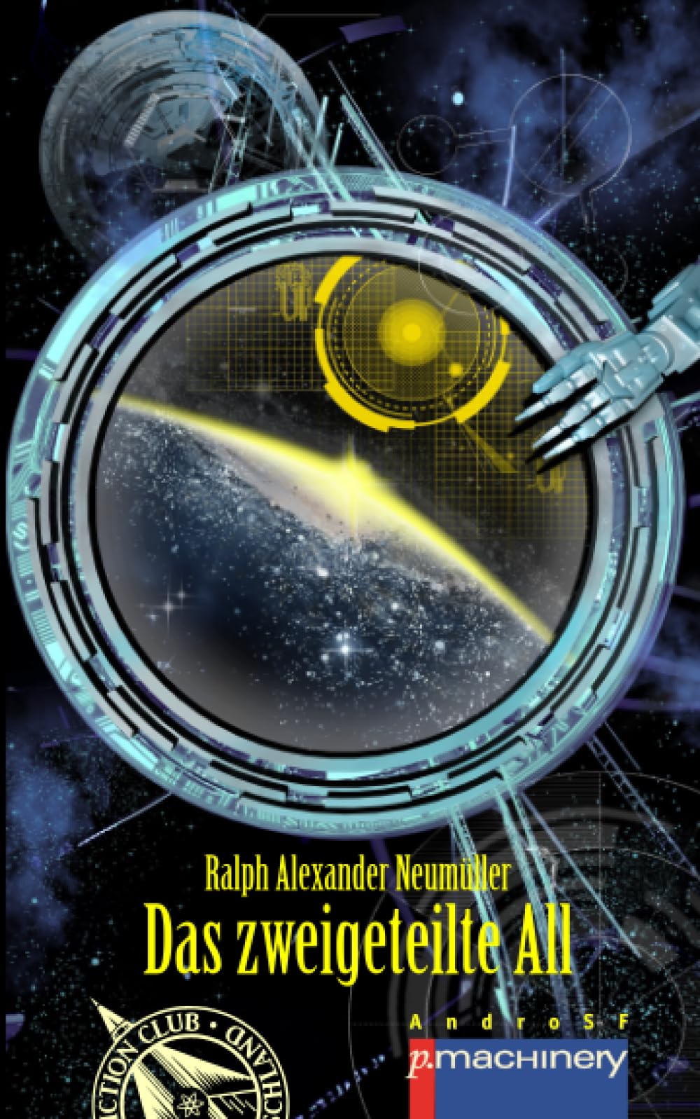 Das zweigeteilte All (AndroSF: Die SF-Reihe für den Science Fiction Club Deutschland e.V. (SFCD)) Contemporary literature