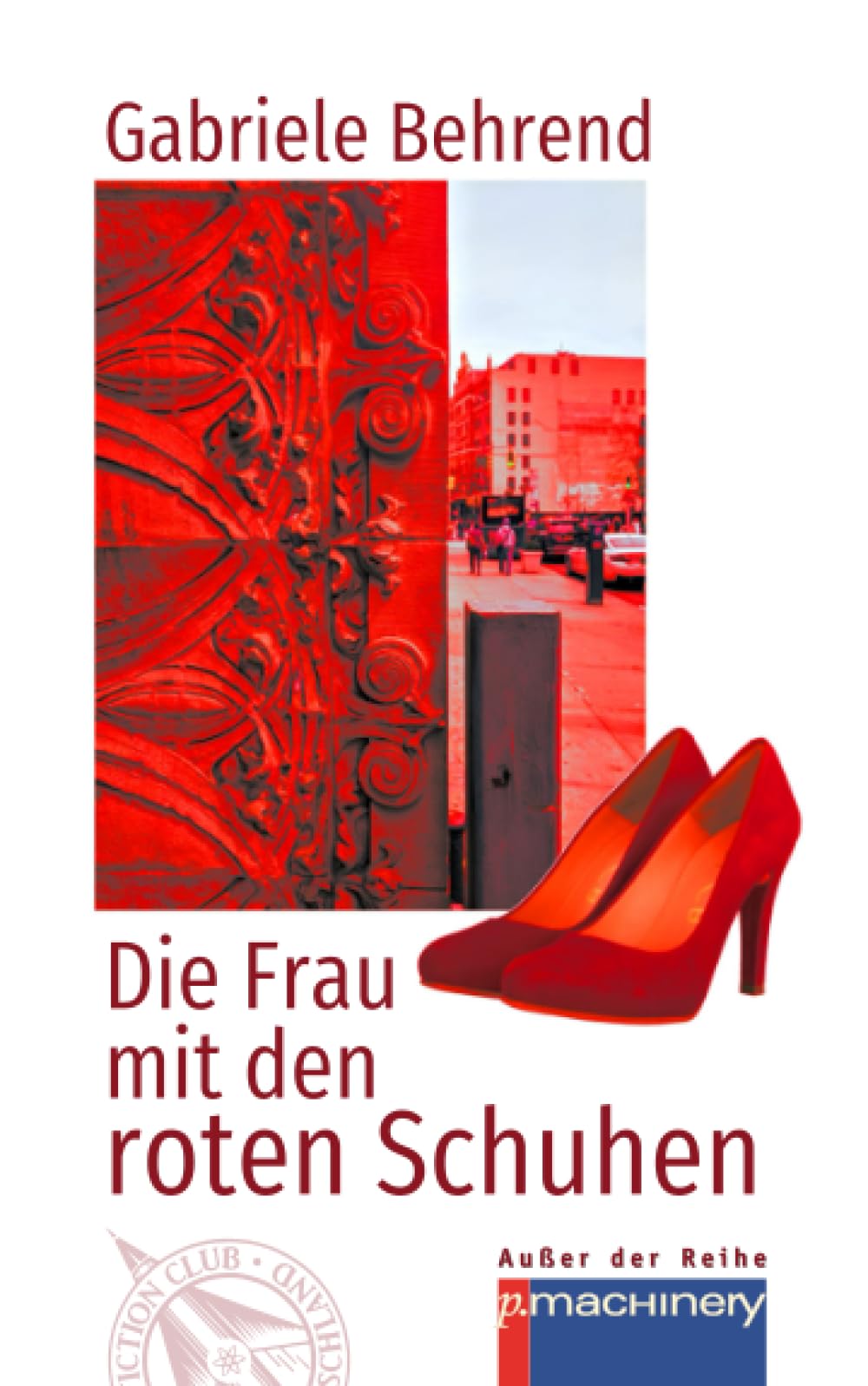 DIE FRAU MIT DEN ROTEN SCHUHEN: Eine fantastische Geschichte book