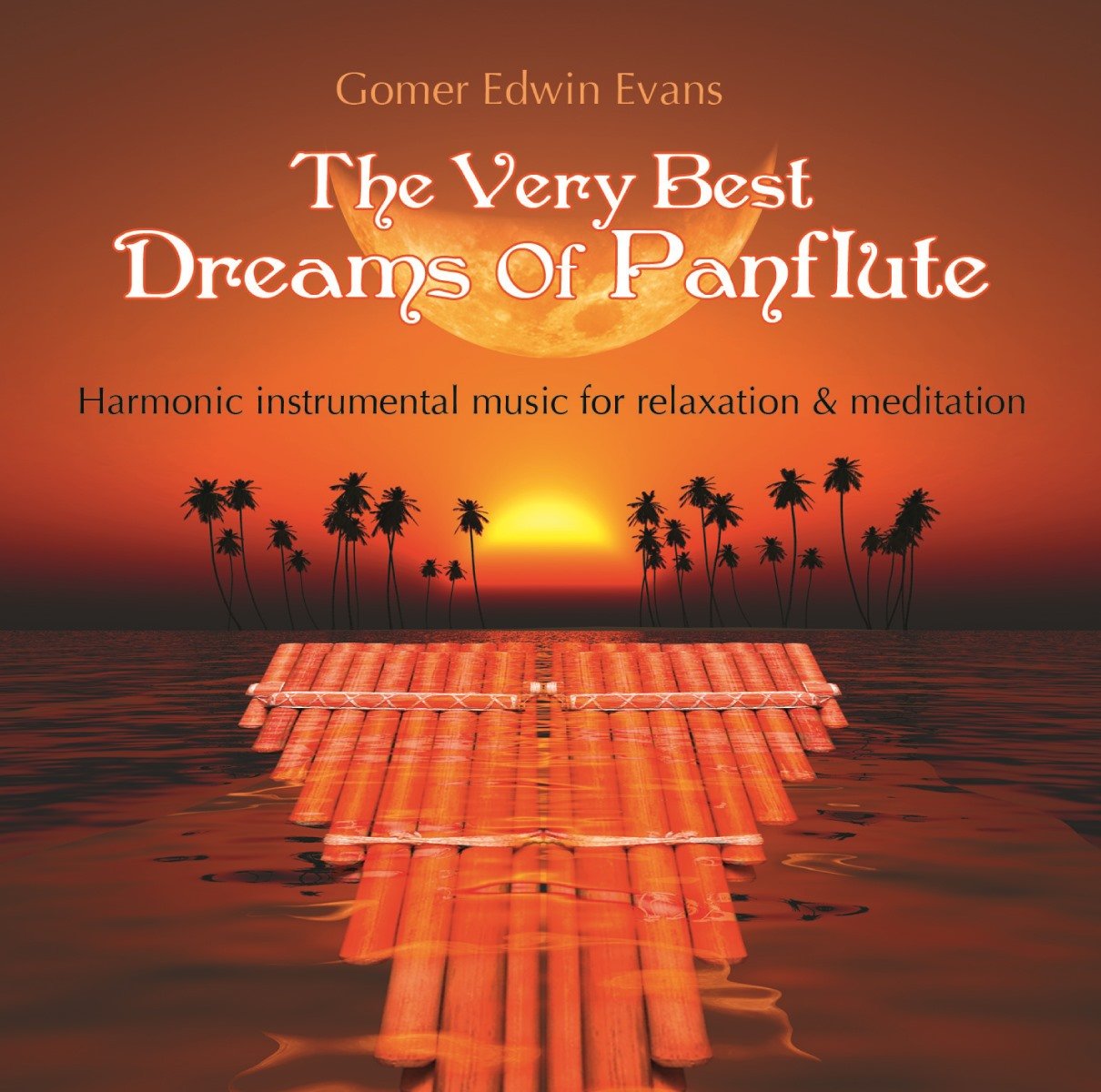 The Very Best Dreams Of Panflute: Harmonic instrumental music for relaxation & meditation Pop