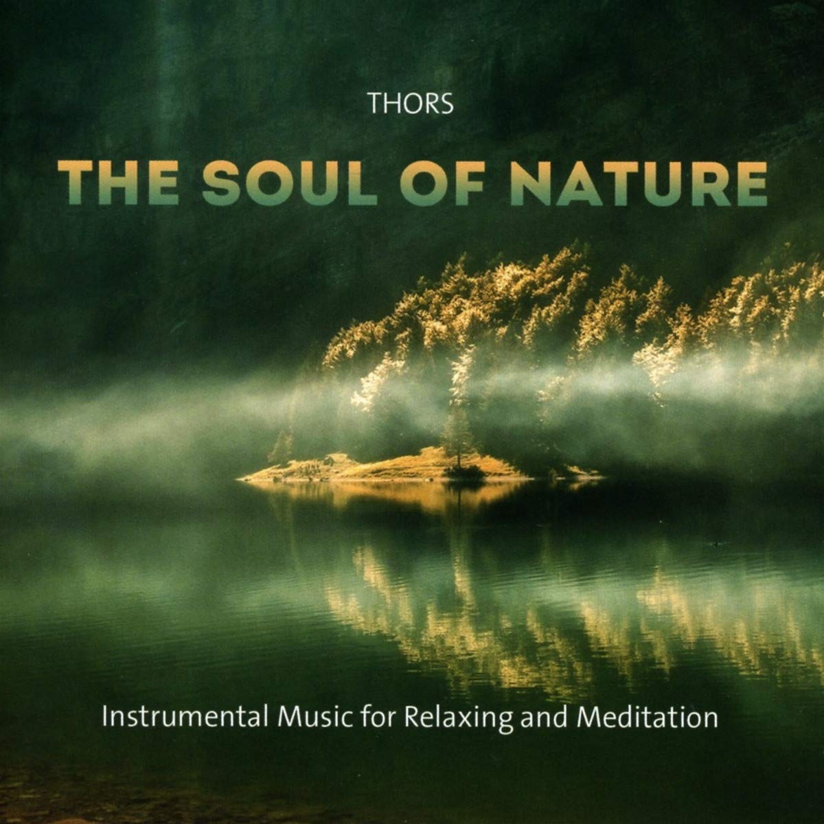 The Soul Of Nature: Instrumental Music for Relaxing and Meditation Religion & Esotericism