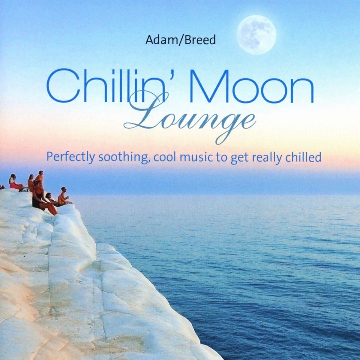 Chillin ´Moon Lounge: Perfectly soothing cool music to get really chilled Religion & Esotericism