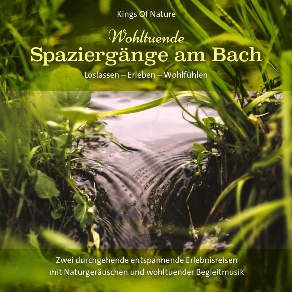 Wohltuende Spaziergänge am Bach World Music
