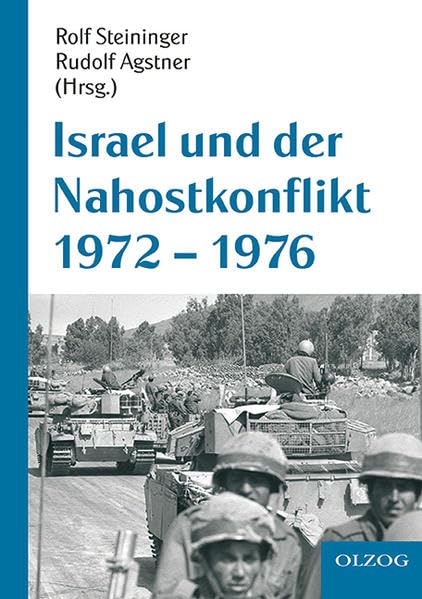 Israel und der Nahostkonflikt 1972-1976 Colonial & World History