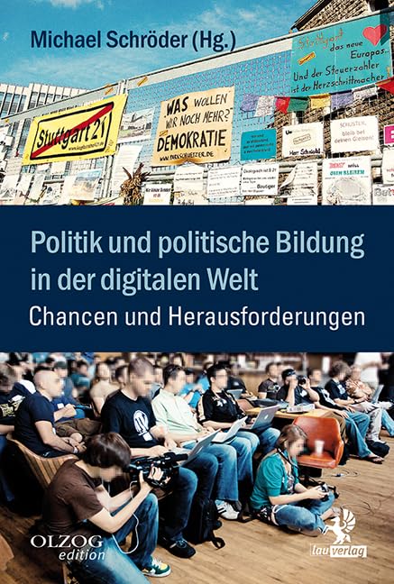 Politik und politische Bildung in der digitalen Welt: Chancen und Herausforderungen Media & Communication