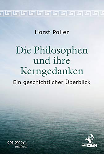 Die Philosophen und ihre Kerngedanken Philosophy