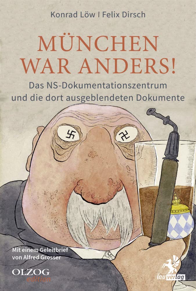 München war anders!: Das NS-Dokumentationszentrum und die dort ausgeblendeten Dokumente Social Sciences