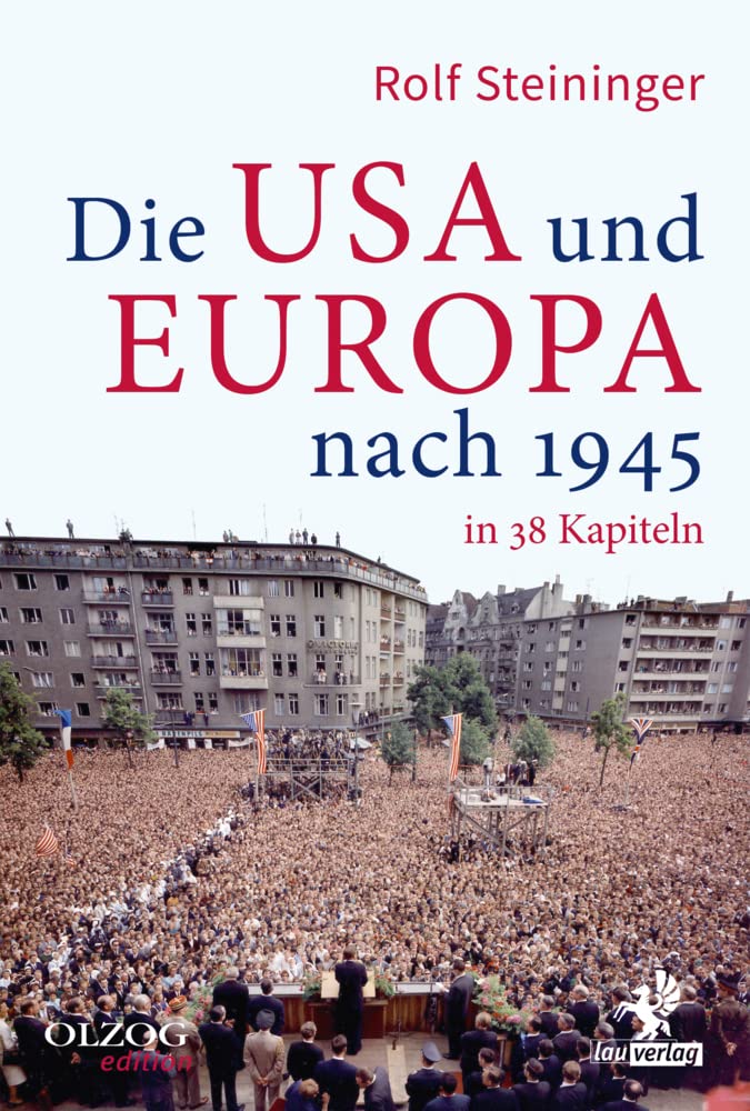 Die USA und Europa nach 1945 in 38 Kapiteln German history