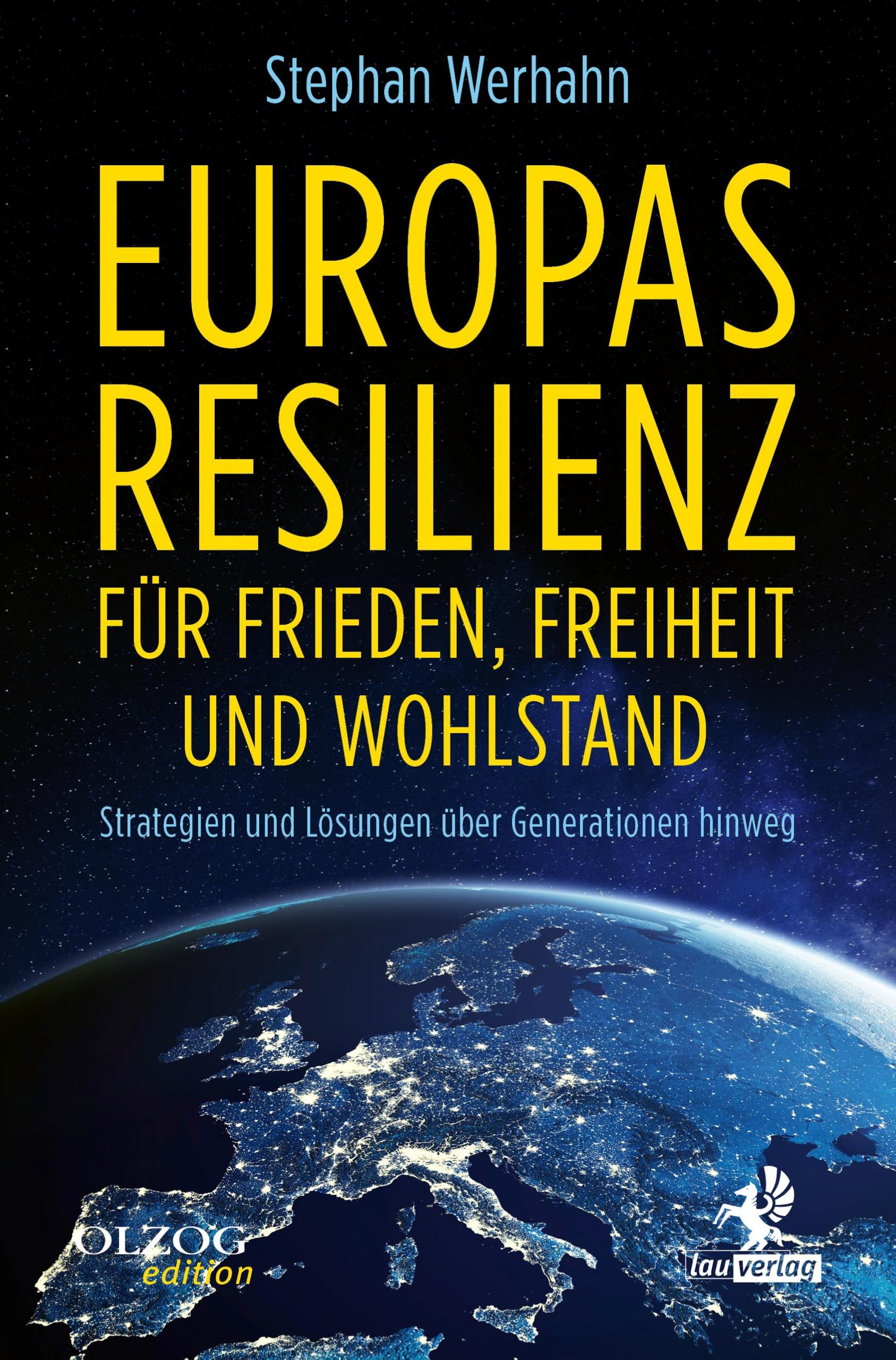 Europas Resilienz für Frieden, Freiheit und Wohlstand Social Sciences