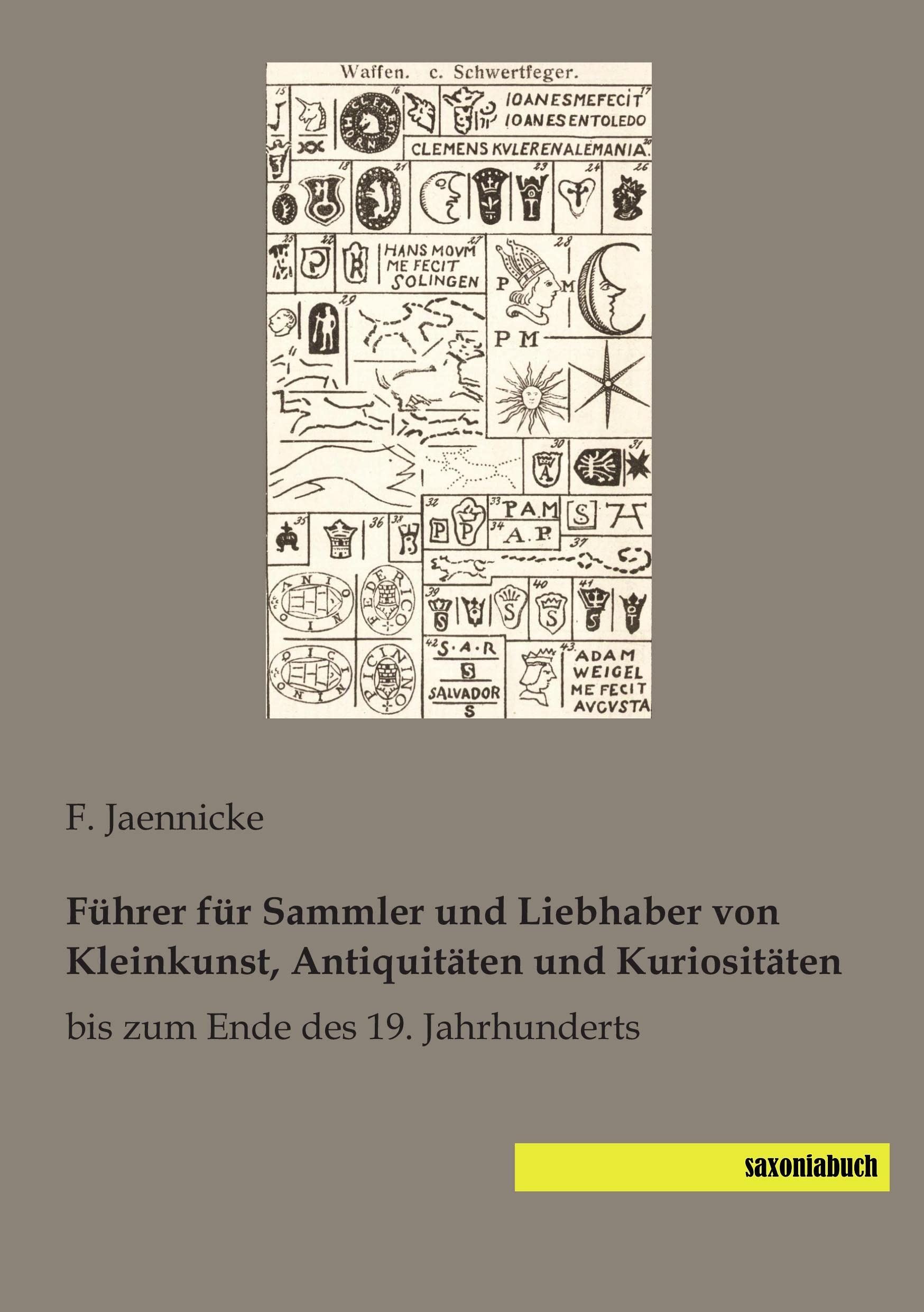 Führer für Sammler und Liebhaber von Kleinkunst, Antiquitäten und Kuriositäten Hobbies & Crafts