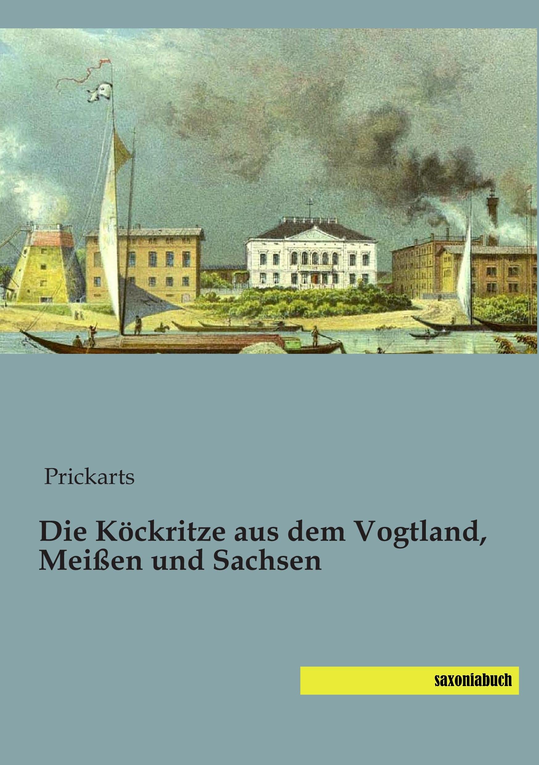 Die Koeckritze aus dem Vogtland, Meissen und Sachsen Reference Books