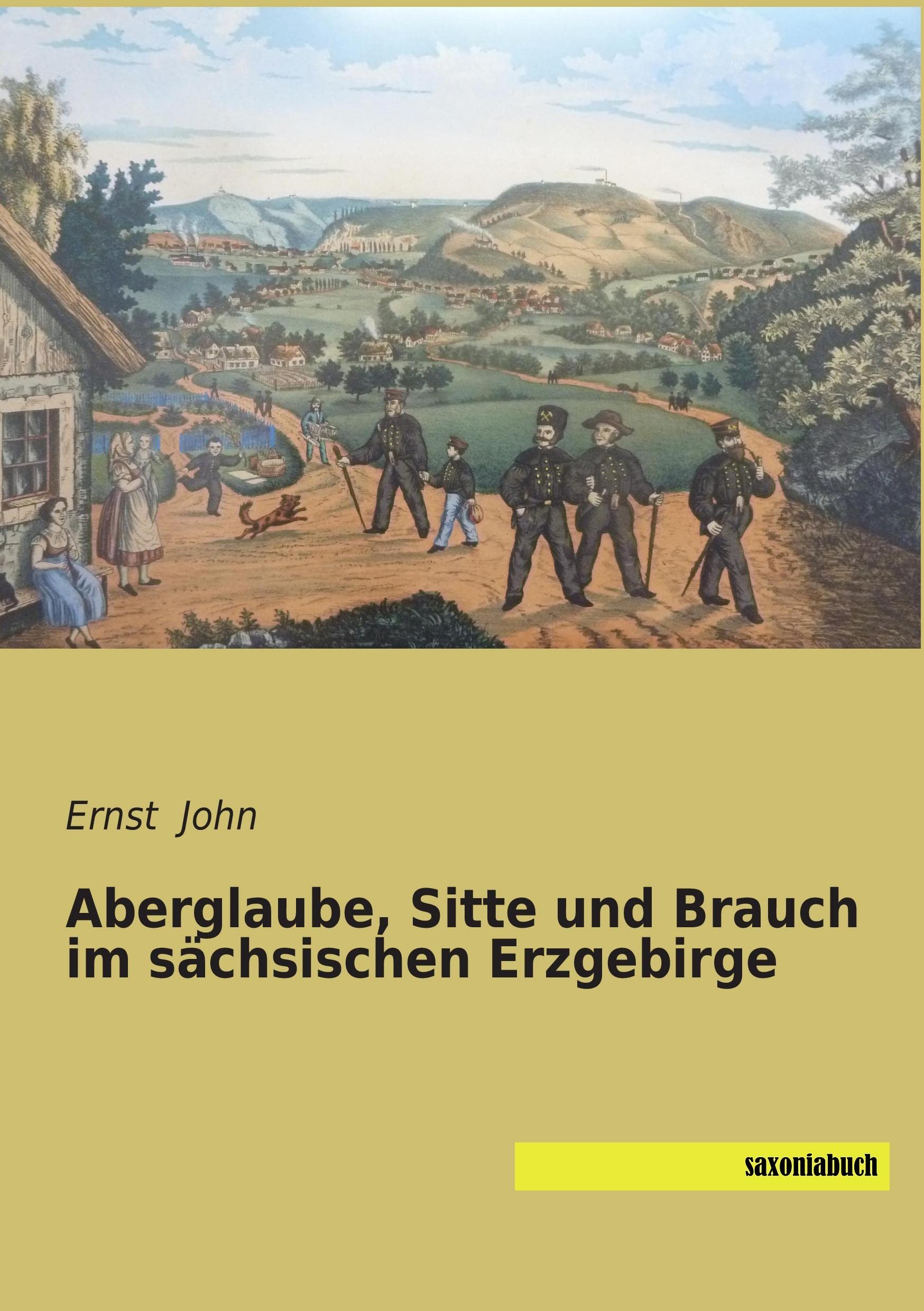 Aberglaube, Sitte und Brauch im saechsischen Erzgebirge Law