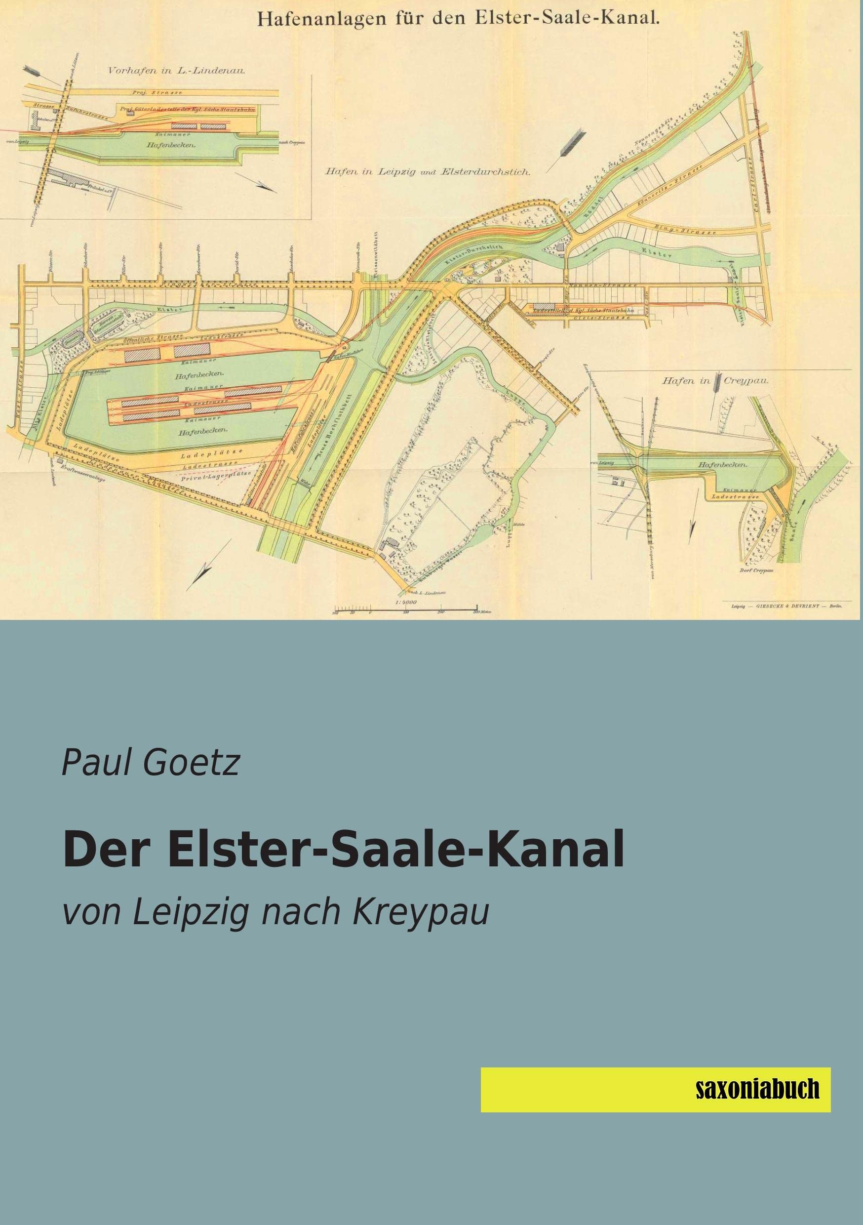 Der Elster-Saale-Kanal: von Leipzig nach Kreypau Politics & History