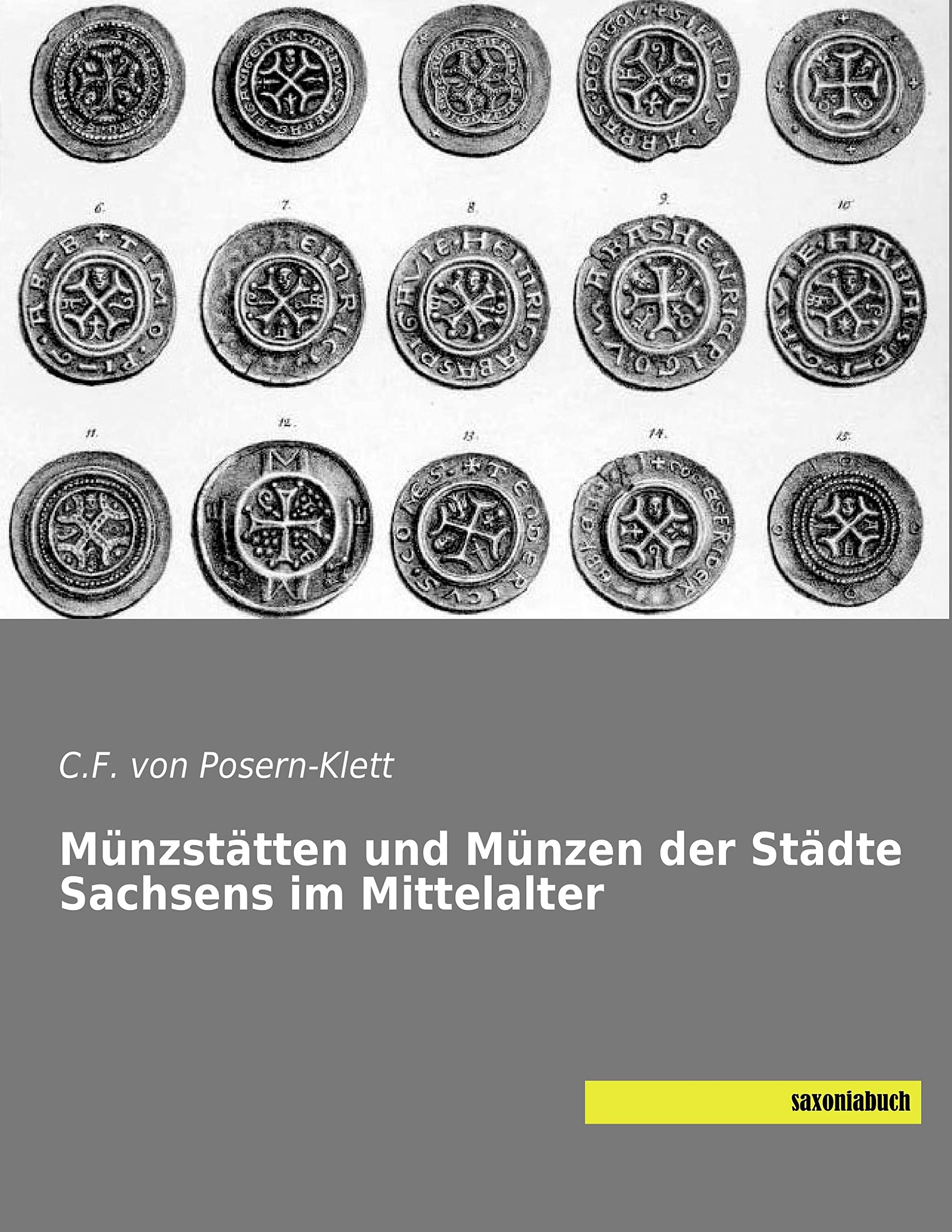 Muenzstaetten und Muenzen der Staedte Sachsens im Mittelalter Business & Technology