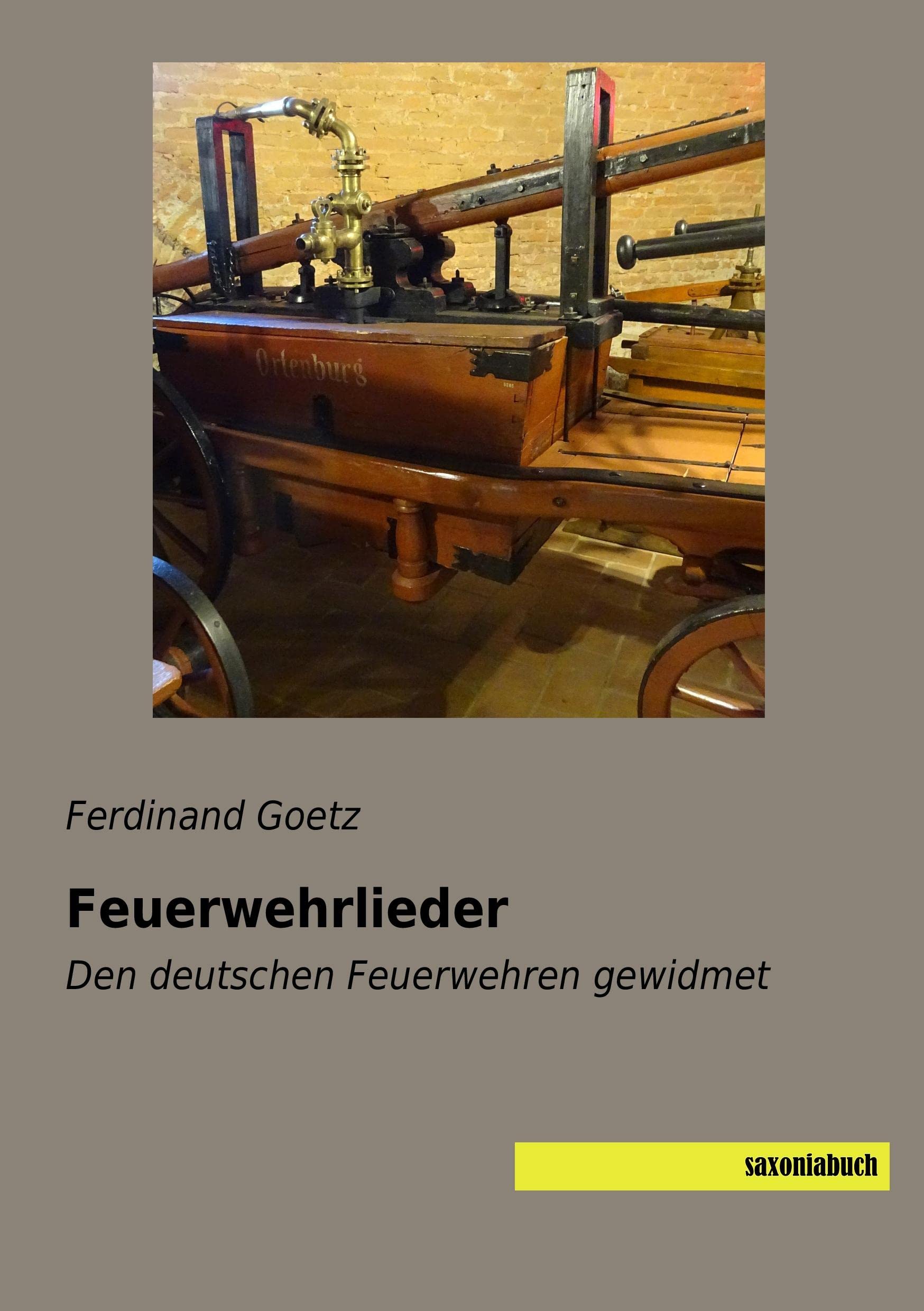 Feuerwehrlieder: Den deutschen Feuerwehren gewidmet Sheet Music