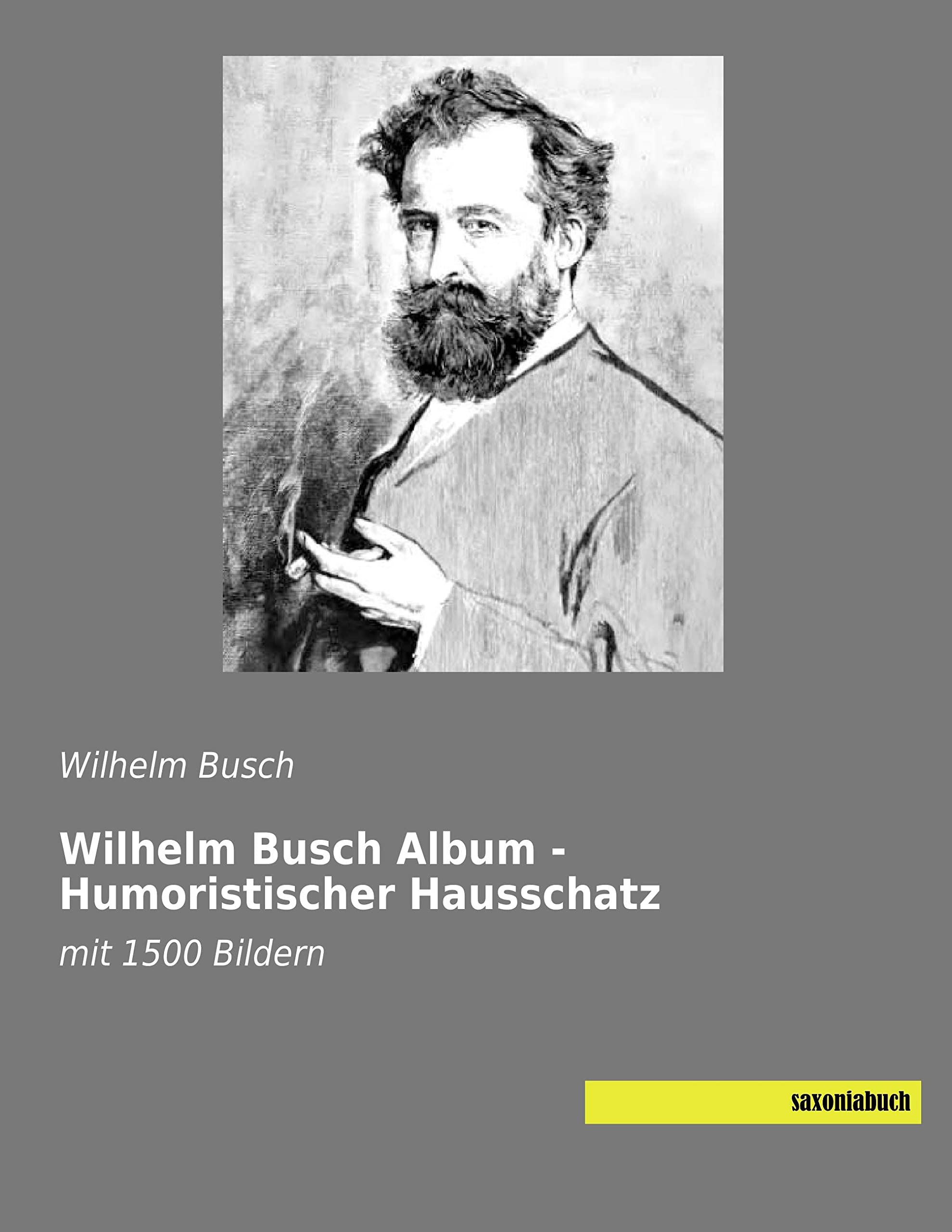 Wilhelm Busch Album - Humoristischer Hausschatz Poetry