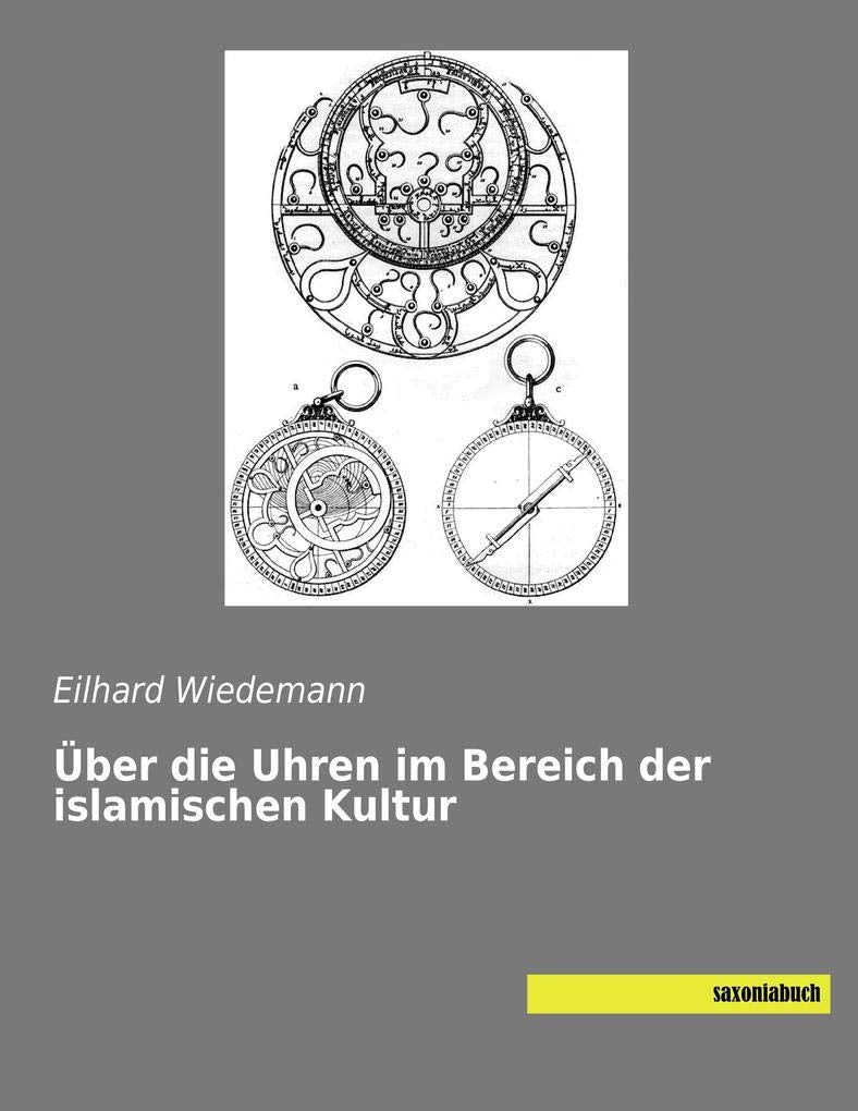 Über die Uhren im Bereich der islamischen Kultur Film, Art & Culture