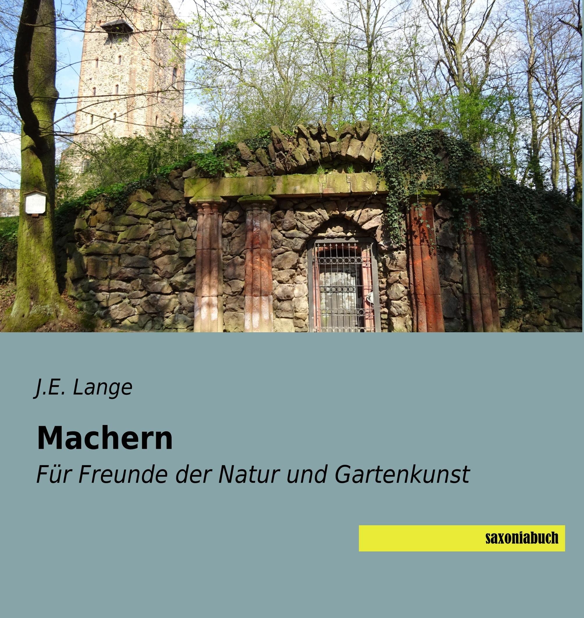 Machern: Für Freunde der Natur und Gartenkunst book