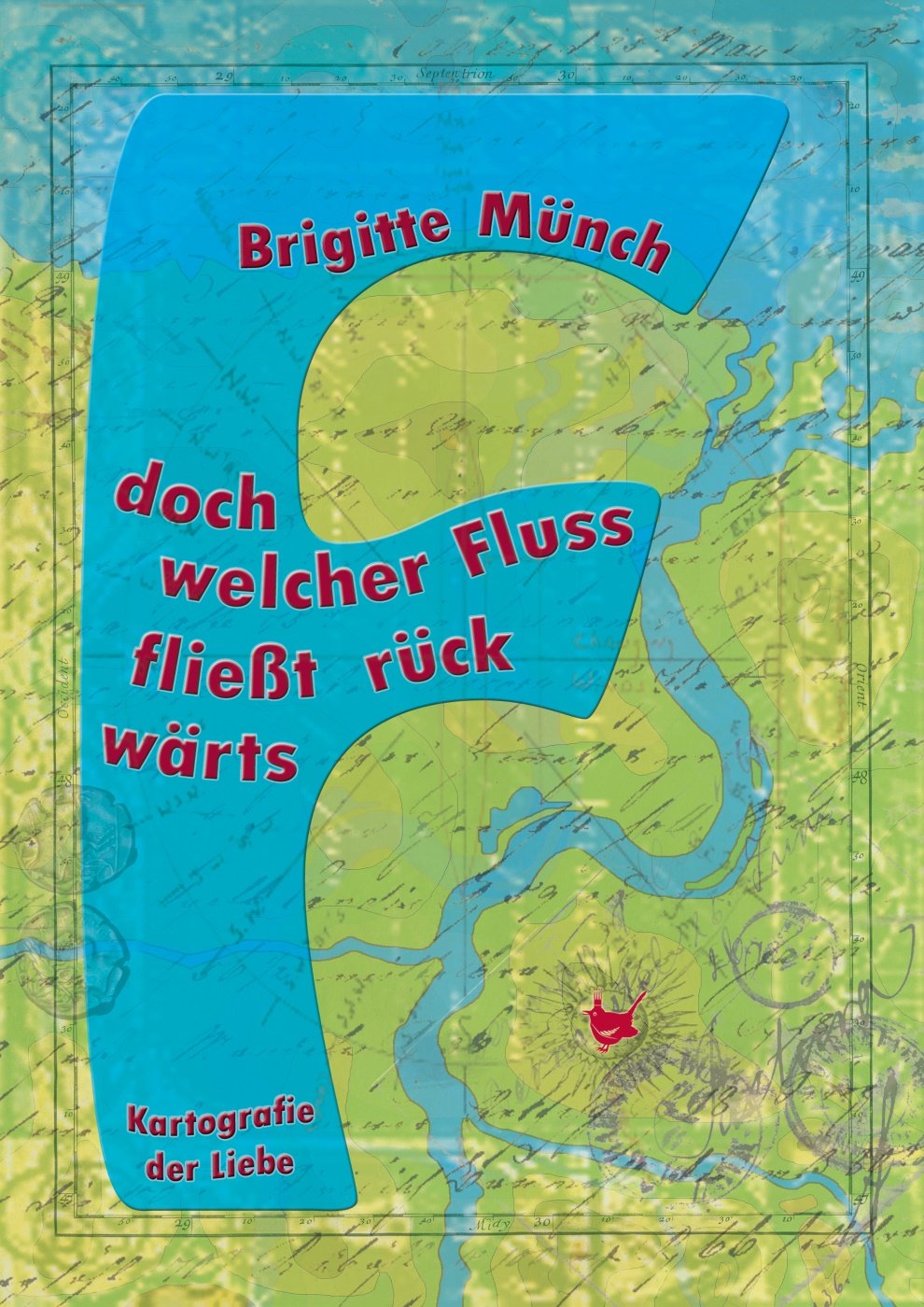 Doch welcher Fluss fliest rückwärts Essays & Short Stories