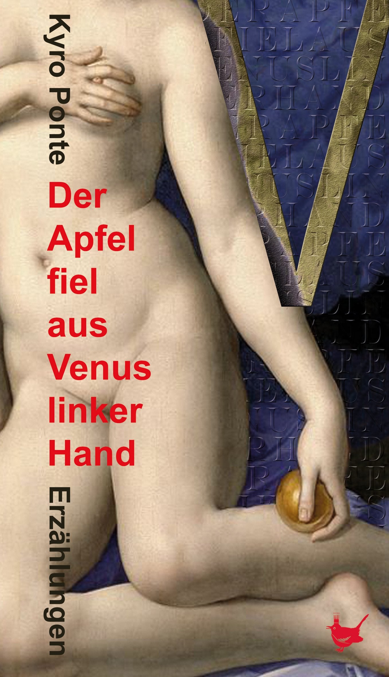 Der Apfel fiel aus Venus linker Hand Contemporary literature