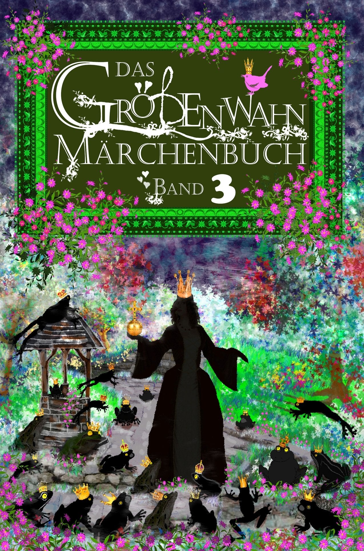 Das Größenwahn Märchenbuch 3 Fairy Tales & Legends