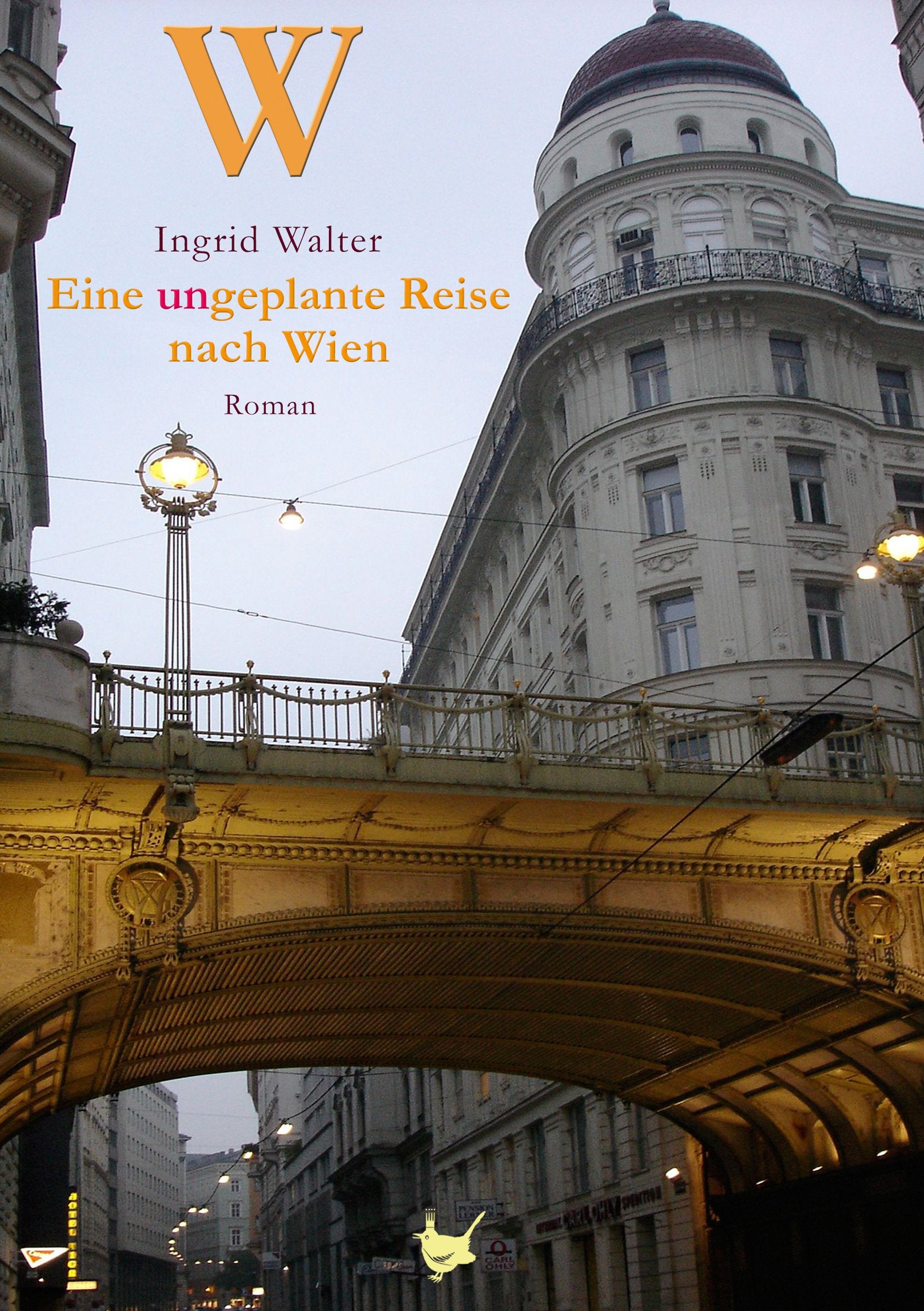 Eine ungeplante Reise nach Wien Contemporary literature