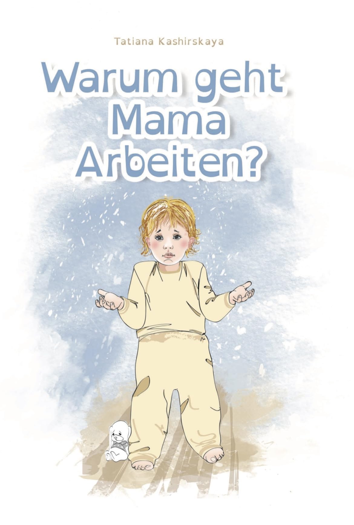Warum geht Mama arbeiten? Non-fiction