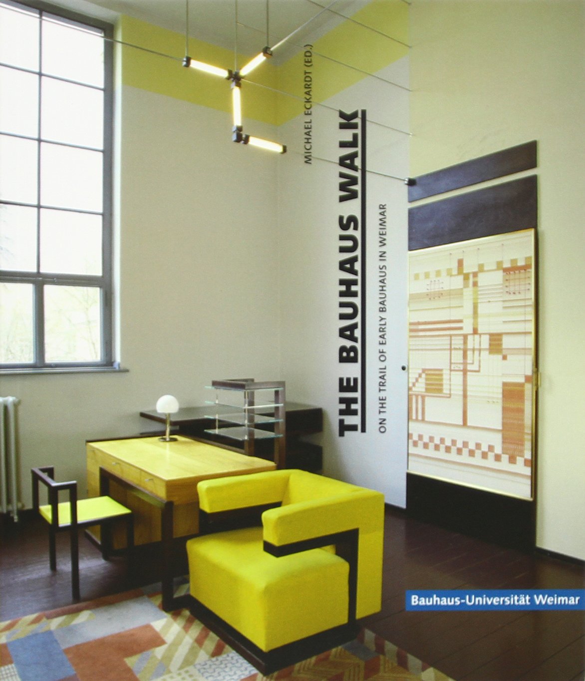 The Bauhaus Walk: On the Trail of Early Bauhaus in Weimar Architecture