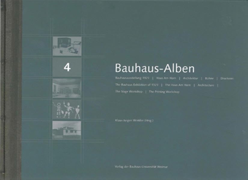 Bauhaus-Alben 4: Bauhausausstellung, Haus am Horn, Architektur, Bühne, Druckerei book