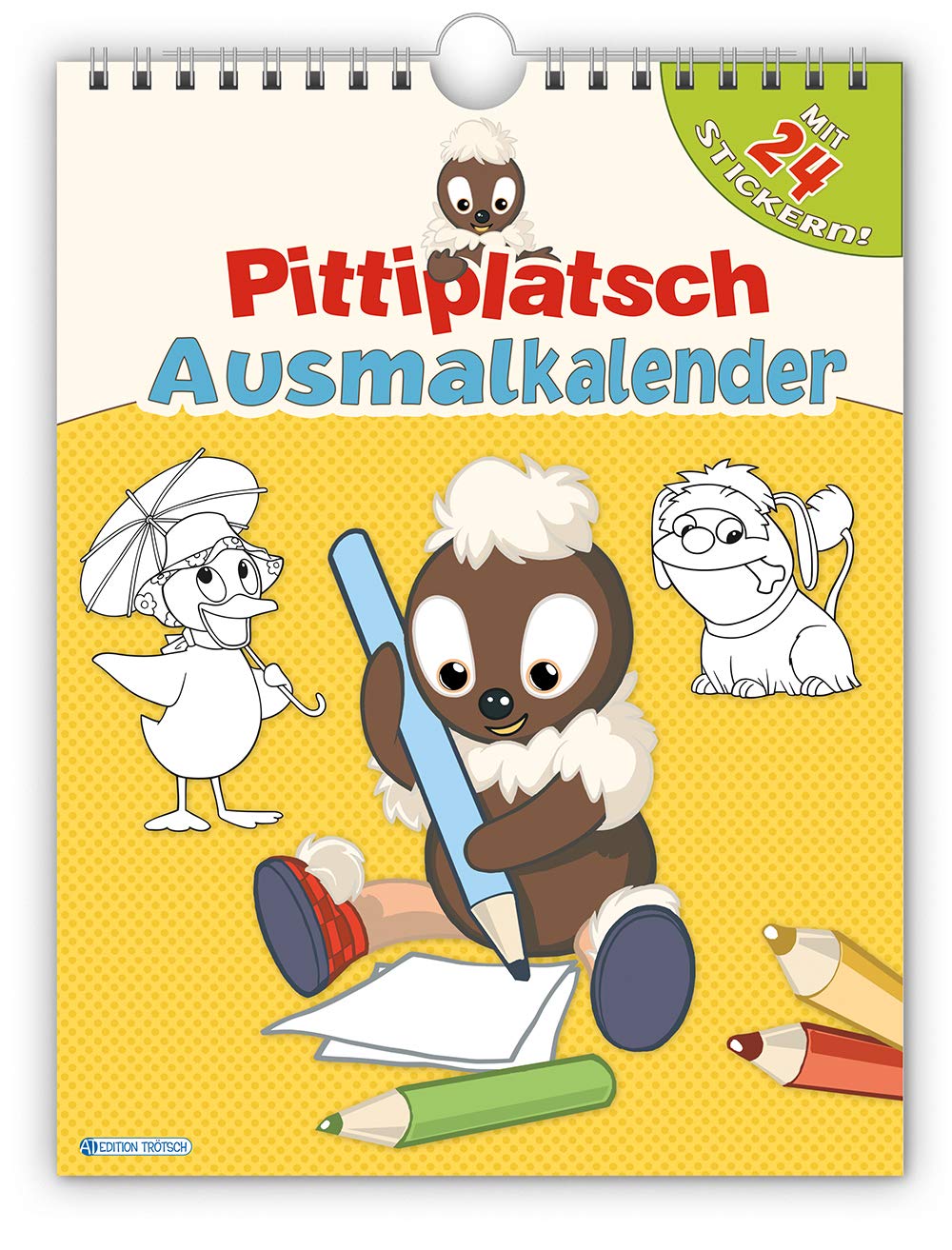 Ausmalkalender Pittiplatsch - Immerwährender Kalender: Immerwährender Kalender, mit Stickern (Kinderkalender) Calendars