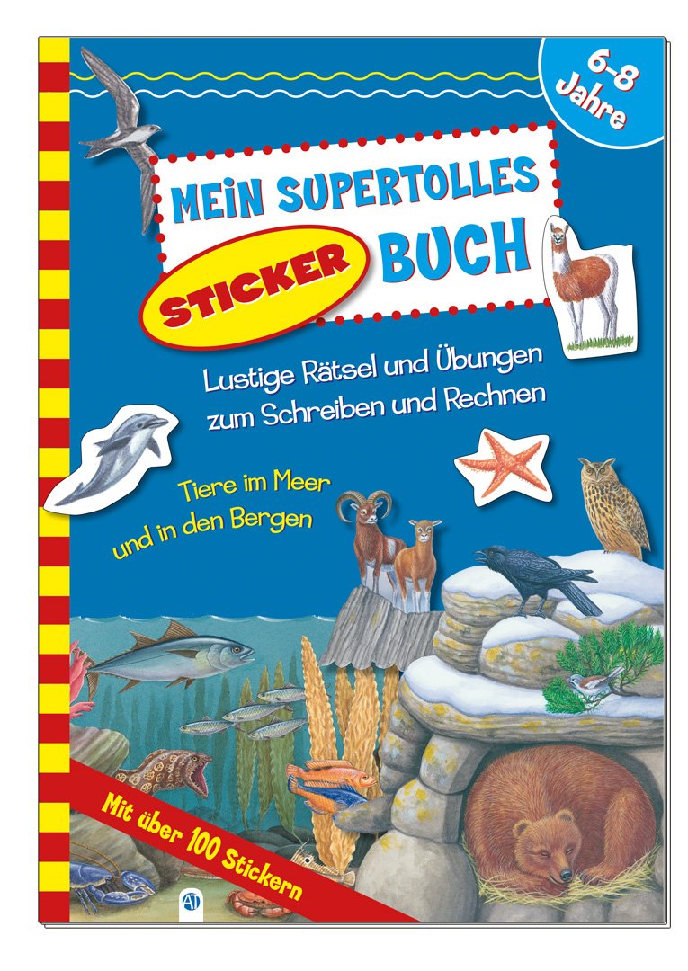 Stickerbuch Meere und Berge: Lustige Rätsel und Übungen zum Schreiben und Rechnen. Mit über 100 Stickern Non-fiction