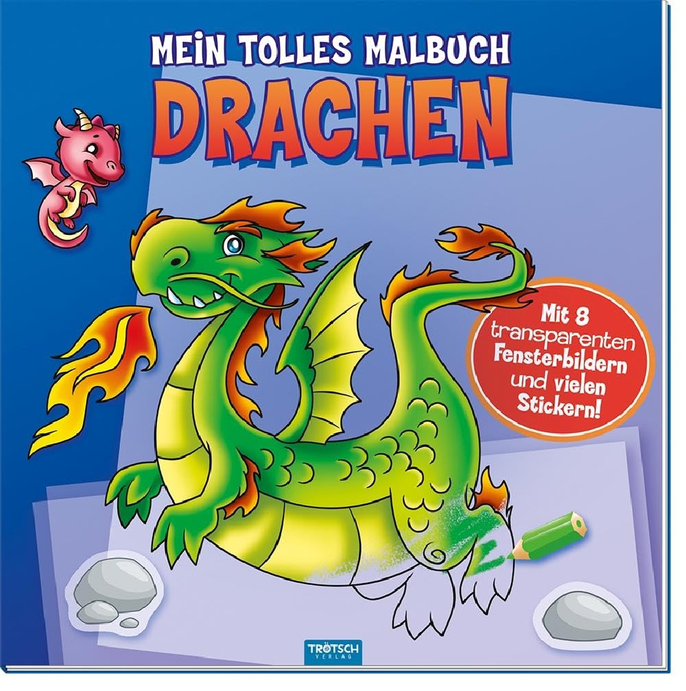 Mein tolles Malbuch DRACHEN: Mit 8 transparenten Fensterbildern und vielen Stickern Children's books