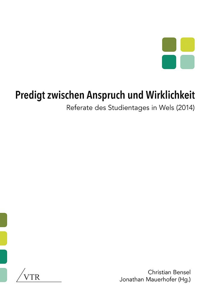 Predigt zwischen Anspruch und Wirklichkeit: Referate des Studientages in Wels (2014) Religion & Esotericism