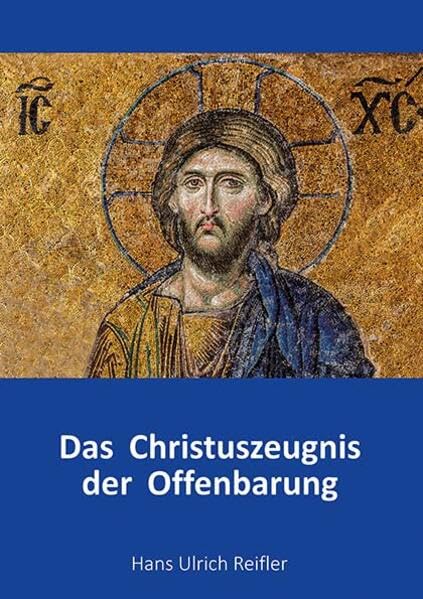 Das Christuszeugnis der Offenbarung Religion & Esotericism