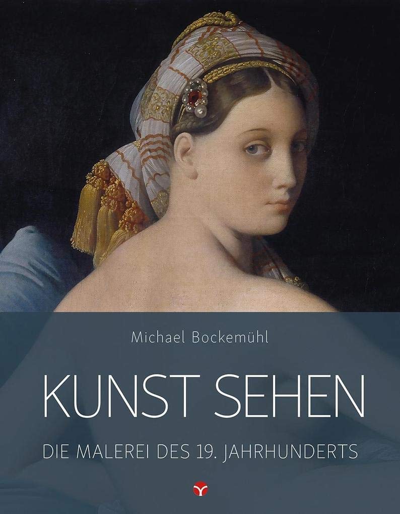 Kunst sehen - Die Malerei des 19. Jahrhunderts Film, Art & Culture
