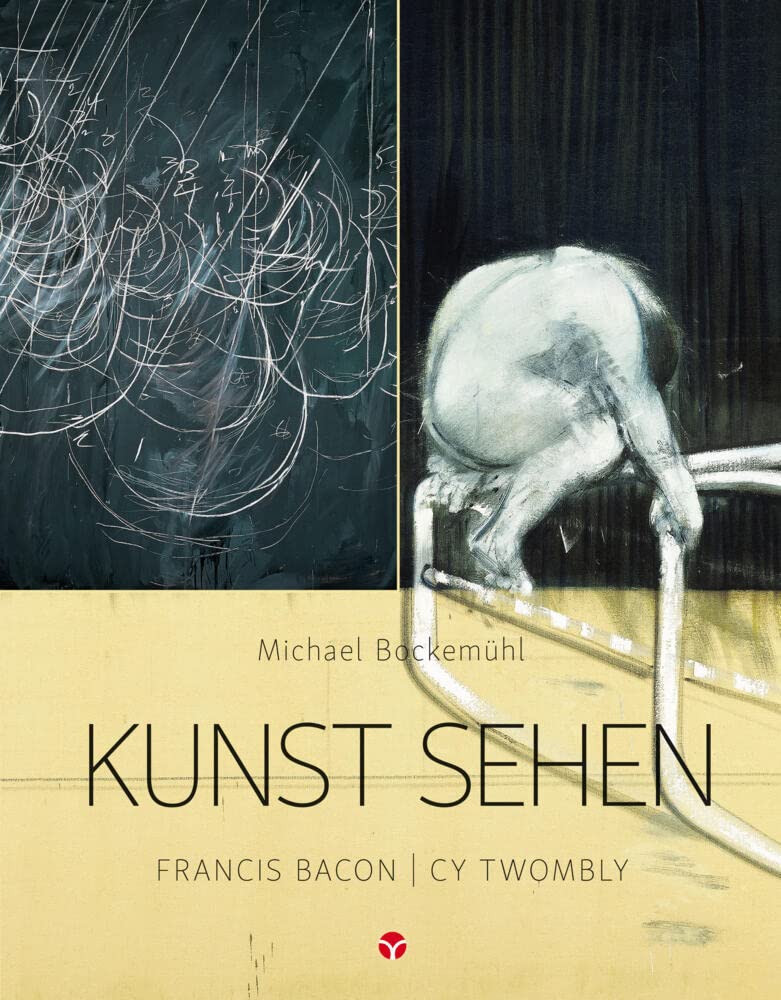 Kunst sehen - Francis Bacon / Cy Twombly Film, Art & Culture
