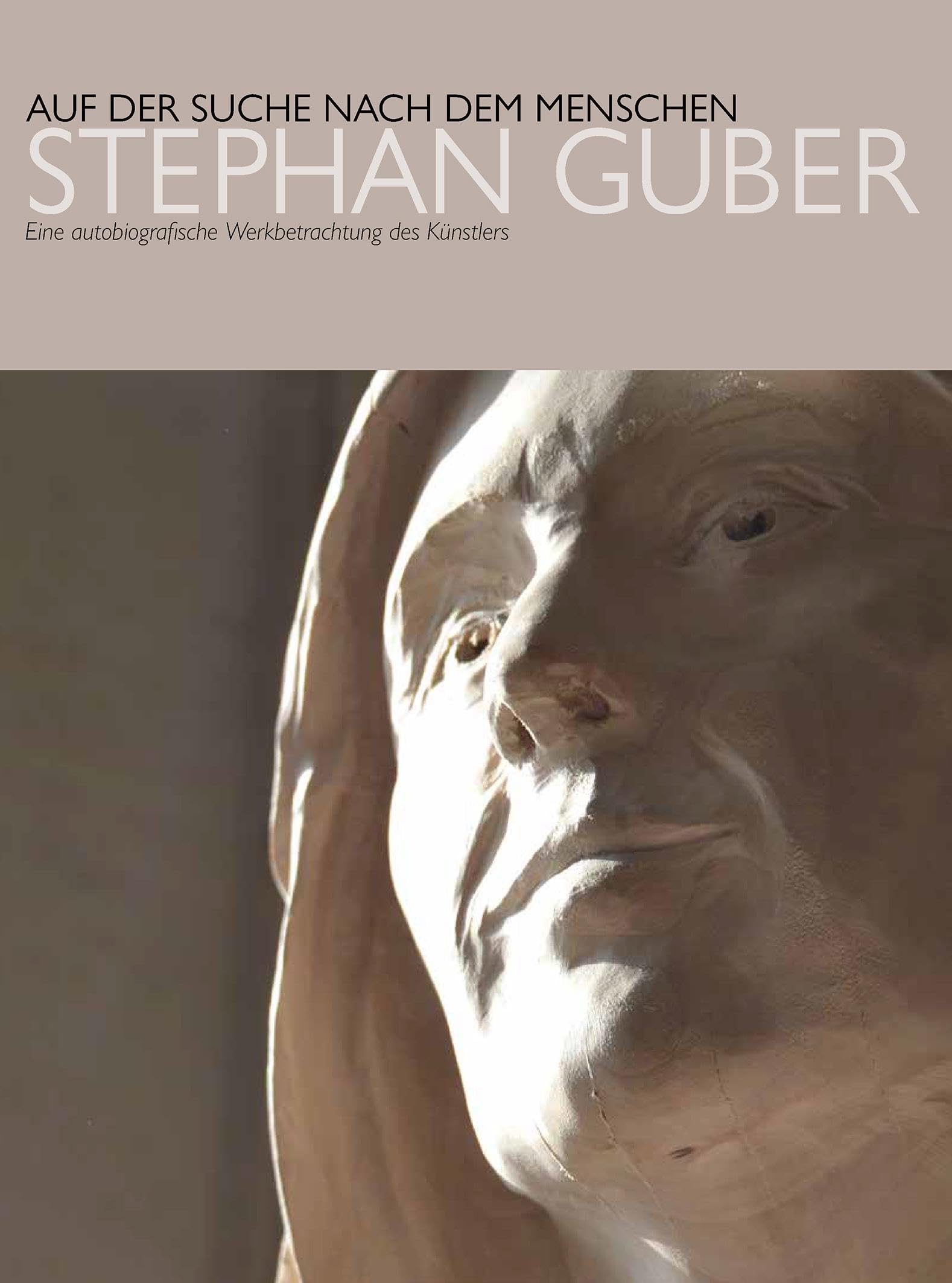 Auf der Suche nach dem Menschen: Eine autobiografische Werkbetrachtung des Künstlers Art & Literature