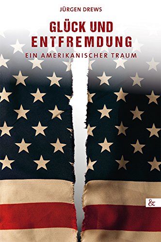 Glück und Entfremdung: Ein amerikanischer Traum Fiction